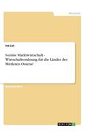 Soziale Marktwirtschaft - Wirtschaftsordnung für die Länder des Mittleren Ostens?