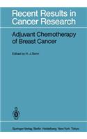 Adjuvant Chemotherapy of Breast Cancer