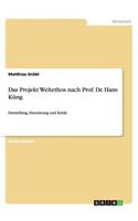 Das Projekt Weltethos nach Prof. Dr. Hans Küng