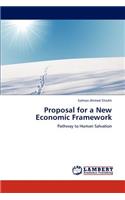 Proposal for a New Economic Framework