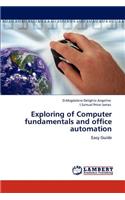 Exploring of Computer fundamentals and office automation