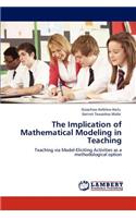 Implication of Mathematical Modeling in Teaching