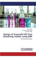Design of Tramadol Hcl Fast Dissolving Tablets Using Dbp