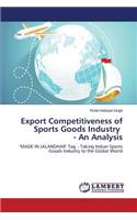 Export Competitiveness of Sports Goods Industry - An Analysis