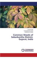 Common Weeds of Sabarkantha District, Gujarat, India