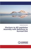Elections to AP Legislative Assembly with Reference to Kurnool Dist