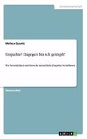 Empathie? Dagegen bin ich geimpft!