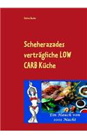 Scheherazades Vertragliche Low Carb Kuche