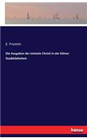 Ausgaben der Imitatio Christi in der Kölner Stadtbibliothek
