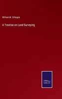 Treatise on Land Surveying