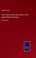 Orient und Occident insbesondere in ihren gegenseitigen Beziehungen: Zweiter Band