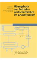 Übungsbuch Zur Betriebswirtschaftslehre Im Grundstudium