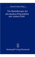 Die Basistherapie der chronischen Polyarthritis mit oralem Gold