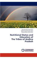 Nutritional Status and Education of The Tribes of Andhra Pradesh