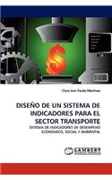 Diseno de Un Sistema de Indicadores Para El Sector Transporte