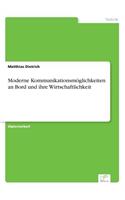 Moderne Kommunikationsmöglichkeiten an Bord und ihre Wirtschaftlichkeit