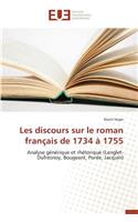 Les Discours Sur Le Roman Fran�ais de 1734 � 1755