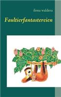 Faultierfantastereien