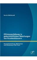 Effizienzerhöhung in geburtshilflichen Abteilungen von Krankenhäusern