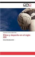 Ética y deporte en el siglo XXI