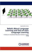 Beliefs about Language Learning and Out-Of-Class Language Learning