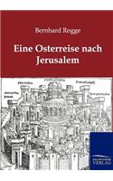 Eine Osterreise nach Jerusalem