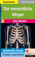 Der menschliche Korper / Band 2: Das Skelett: Montessori-Legematerial