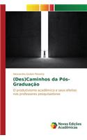 (Des)Caminhos da Pós-Graduação