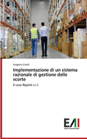 Implementazione di un sistema razionale di gestione delle scorte