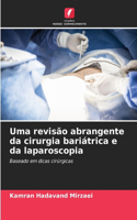 Uma revisão abrangente da cirurgia bariátrica e da laparoscopia