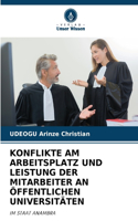 Konflikte Am Arbeitsplatz Und Leistung Der Mitarbeiter an Öffentlichen Universitäten