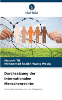 Durchsetzung der internationalen Menschenrechte