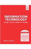 Information Technology: Strategic Decision Making For Managers: Inf. Technology