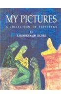  My Pictures (A Collection Of Paintings By Rabindranath Tagore)