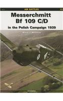 Messerschmitt Bf 109 C/D in the Polish Campaign 1939