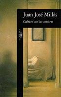 Cerbero son las sombras / Cerbero are the shadows (Alfaguara Hispanica)