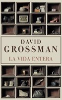 La vida entera / To the End of the Land