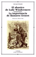El abanico de lady Windermere / Lady Windermere's Fan (Letras Universales)