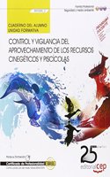 Cuaderno del alumno. Control y vigilancia del aprovechamiento de los recursos cinegeticos y piscicolas (MF0085_3). Certificados de profesionalidad. ... medio natural (SEAG0309) (Spanish Edition)