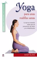 Yoga para unas rodillas sanas / Yoga for Healthy Knees