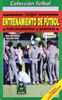 Entrenamiento de futbol/ Soccer Training: Juegos, adiestramientos y practicas/ Games, Drills and Fitness Practiques