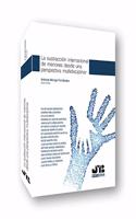 La sustraccion internacional de menores desde una perspectiva multidisciplinar (Spanish Edition)
