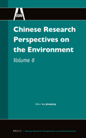Chinese Research Perspectives on the Environment, Volume 6