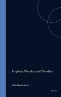 Prophets, Worship and Theodicy