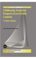 Childbearing Trends and Prospects in Low-Fertility Countries