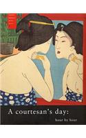 Courtesan's Day
