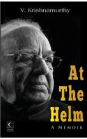 At the Helm: Memoirs of a Change Agent: A Memoir