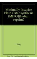 Minimally Invasive Plate Osteosynthesis (MIPO): Concepts and cases presented by the AO East Asia (Indian reprint) Book & DVD