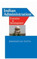 Indian Administration: Evolution & Development