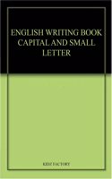 ENGLISH WRITING BOOK CAPITAL AND SMALL LETTER